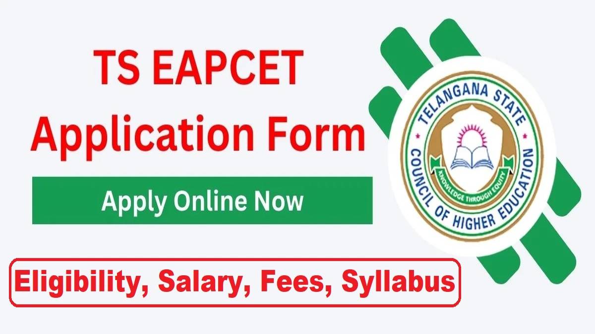 TS EAMCET Exam 2024 Registration, Eligibility, Fees, Syllabus