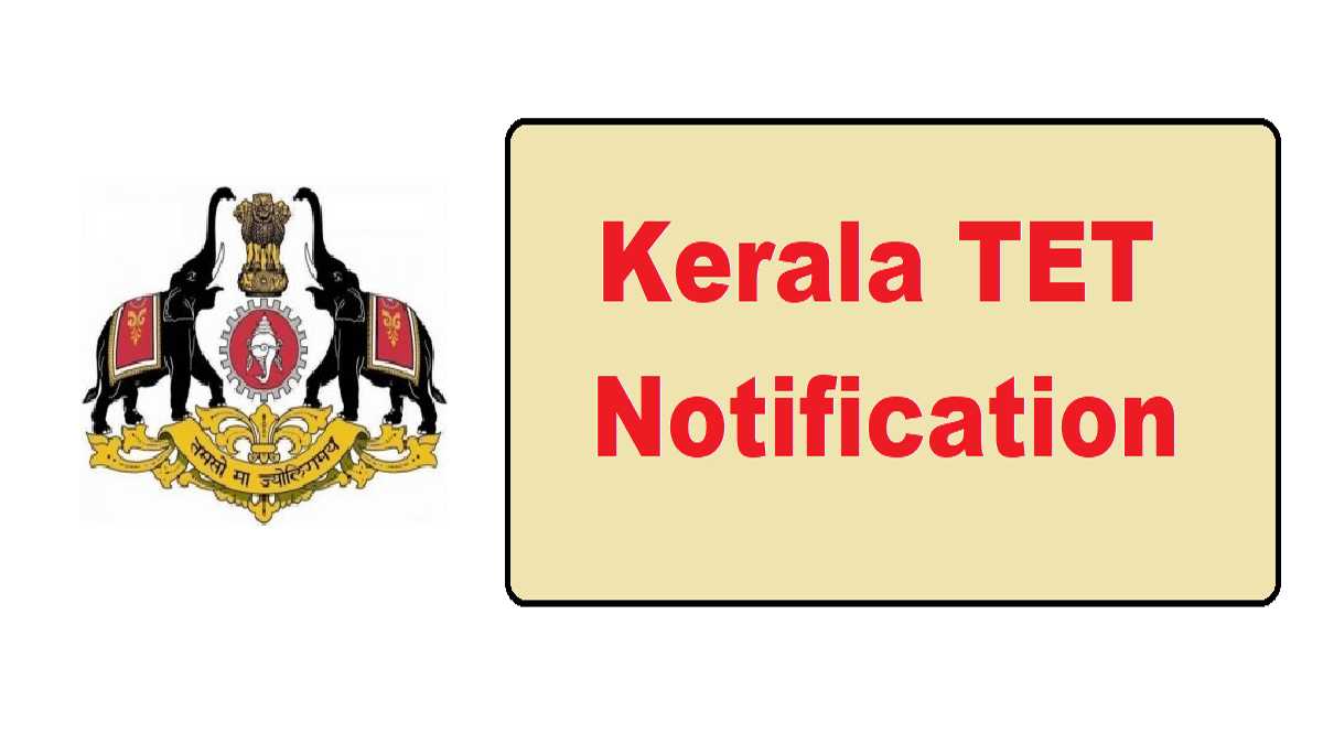 Kerala TET Recruitment 2024 Eligibility, Fees KTET Online Form